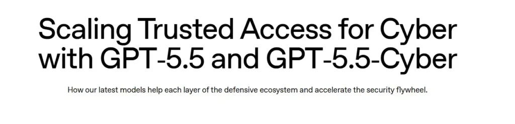 OpenAI GPT 5.5 Cyber Model Limits Access to Elite Defenders